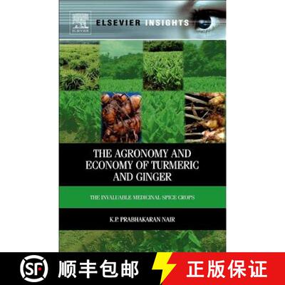 【3-4周达】精装 The Agronomy and Economy of Turmeric and Ginger: The Invaluable Medicinal Spice Crops [9780123948014]