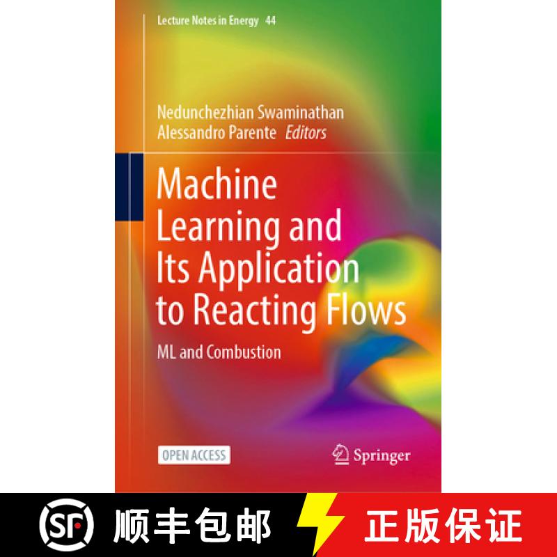 【3-4周达】Machine Learning and Its Application to Reacting Flows: ML and Combustion [9783031162473]