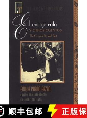 【3-4周达】El Encaje Roto Y Otros Cuentos: The Original Spanish Text = Torn Lace and Other Stories [9780873527835]