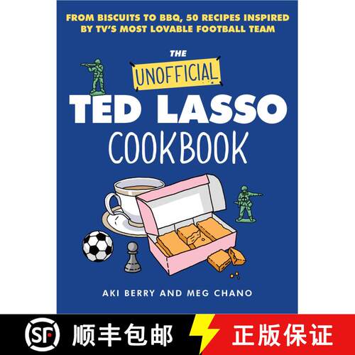 【3-4周达】精装 The Unofficial Ted Lasso Cookbook: From Biscuits to BBQ, 50 Recipes Inspired by TV’s... [9780063325920]
