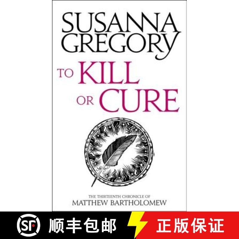 【3-4周达】To Kill or Cure: The Thirteenth Chronicle of Matthew Bartholomew [9780751569537]
