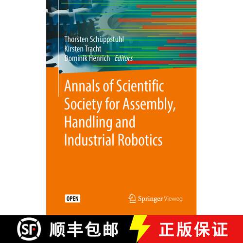 【3-4周达】Annals of Scientific Society for Assembly, Handling and Industrial Robotics (1st ed. 2020) [9783662617540]