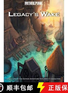 【3-4周达】Legacy's Wake: A Skyfall Adventure Path [9780578186955]