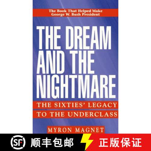 【3-4周达】The Dream and the Nightmare: The Sixties' Legacy to the Underclass [9781893554023]
