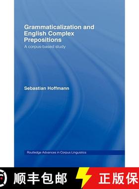 【3-4周达】Grammaticalization and English Complex Prepositions : A Corpus-based Study [9780415360494]