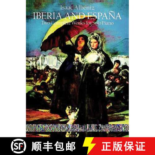 【3-4周达】Iberia and España: Two Complete Works for Solo Piano [9780486253671]