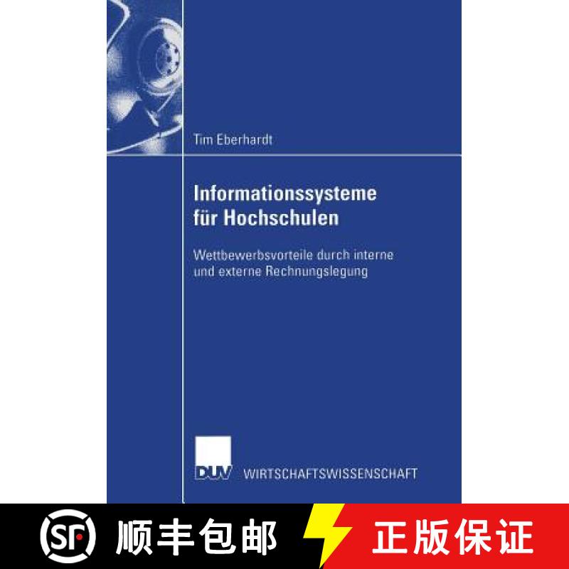 【3-4周达】Informationssysteme für Hochschulen : Wettbewerbsvorteile durch interne und externe Rechn... [9783824406753]