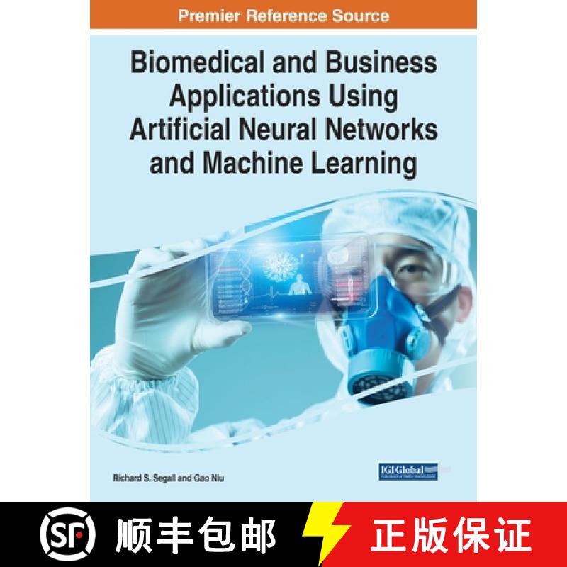 【3-4周达】IGI Biomedical and Business Applications Using Artificial Neural Networks and Machine Lear... [9781799884569]