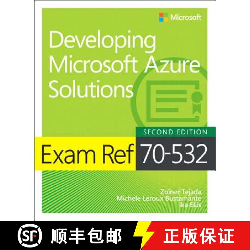 【2-3周达】Exam Ref 70-532 Developing Microsoft Azure Solutions [9781509304592]