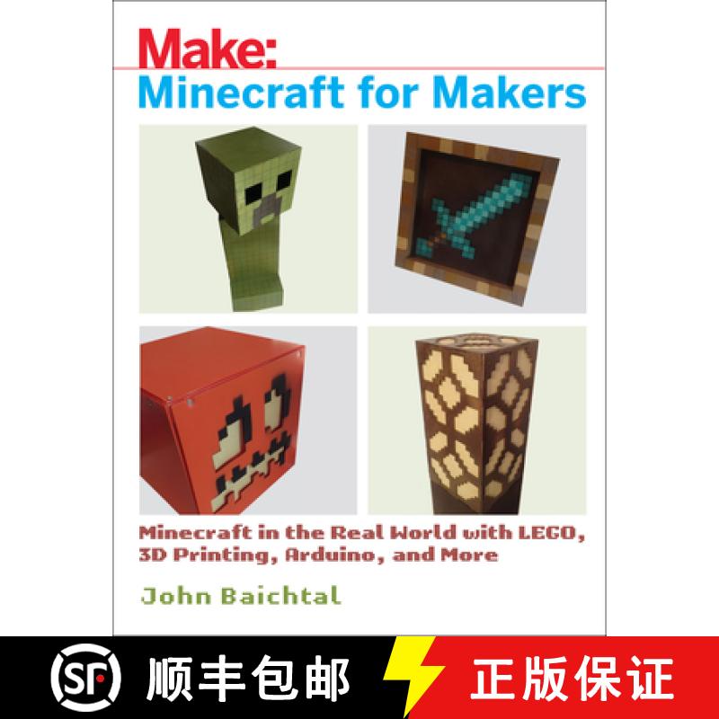 【3-4周达】Minecraft for Makers: Minecraft in the Real World with Lego, 3D Printing, Arduino, and More! [9781680453157]图片