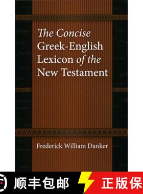 【3-4周达】The Concise Greek-English Lexicon of the New Testament [9780226136158]
