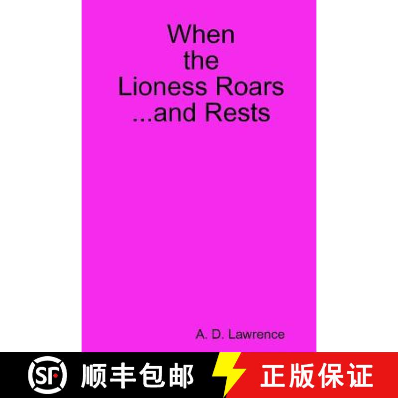 【2-3周达】When the Lioness Roars...and Rests [9780359206964]
