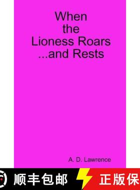 【3-4周达】When the Lioness Roars...and Rests [9780359206964]
