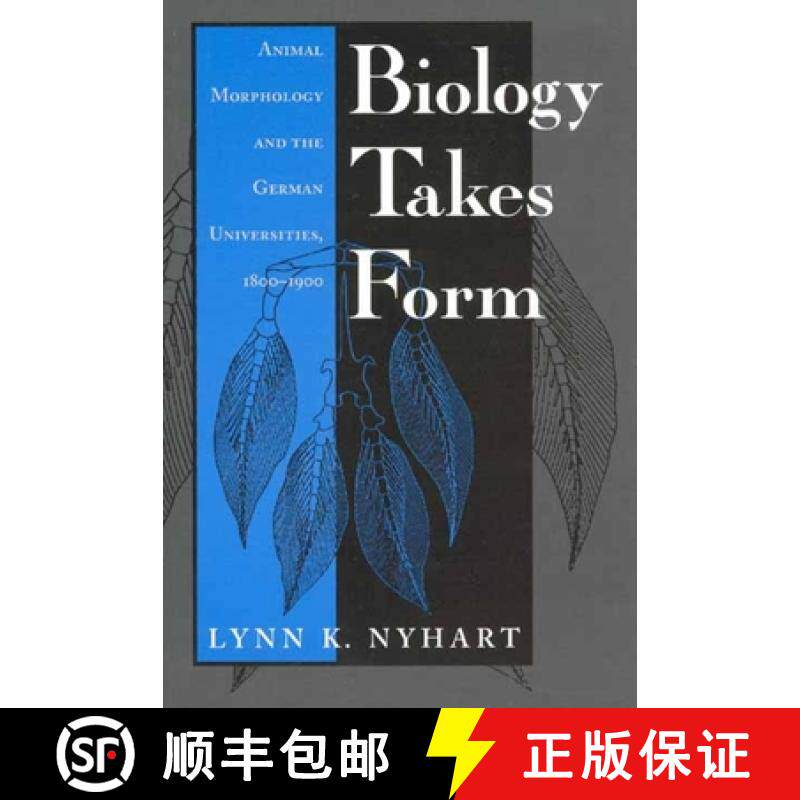 【3-4周达】Biology Takes Form: Animal Morphology and the German Universities, 1800-1900 [9780226610887]