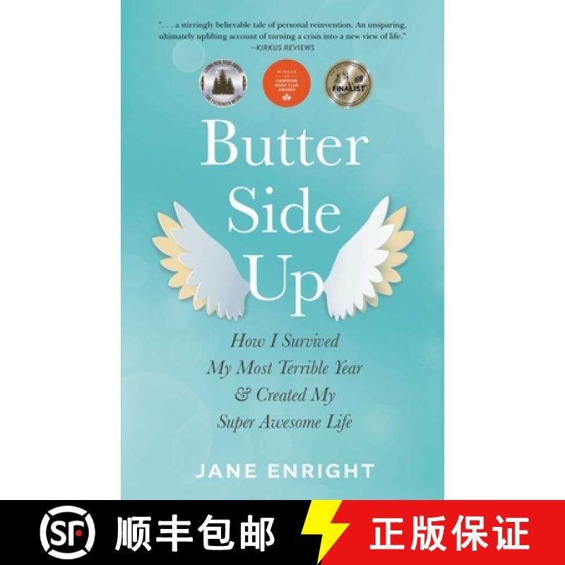 【3-4周达】Butter-Side Up : How I Survived My Most Terrible Year and Created My Super Awesome Life [9781647420758]