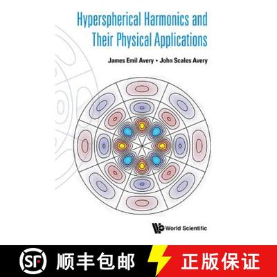 【3-4周达】Hyperspherical Harmonics and Their Physical Applications [9789813229297]