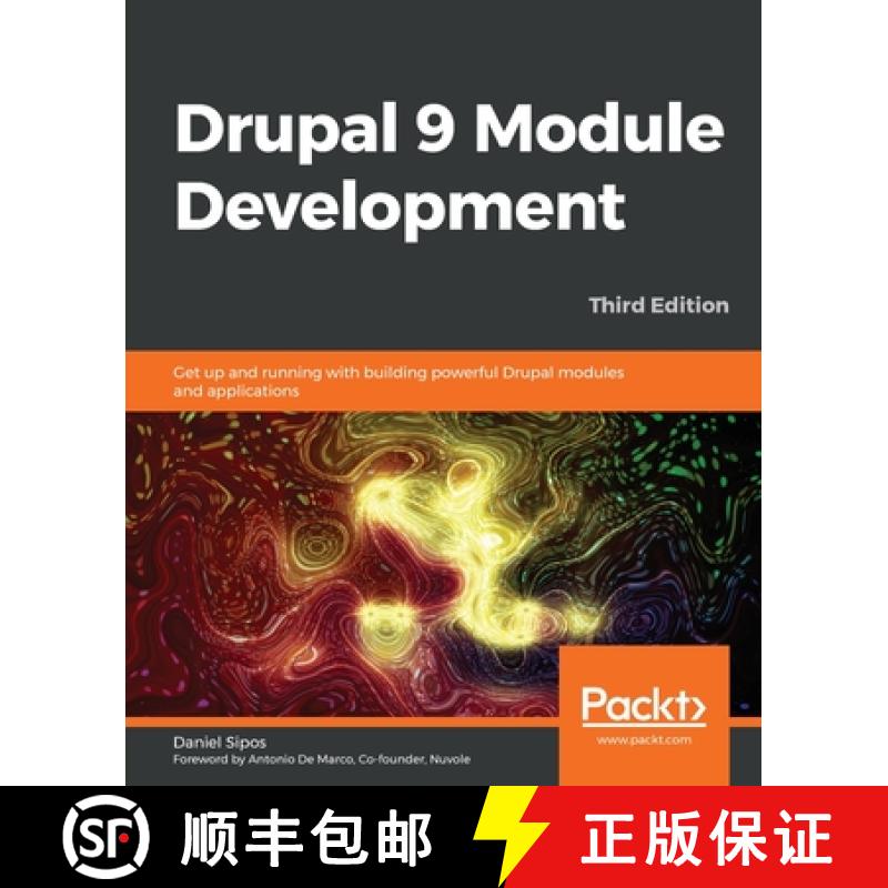 预订 Drupal 9 Module Development - Third Edition: Get up and running with building powerful Drupal mo... [9781800204621]