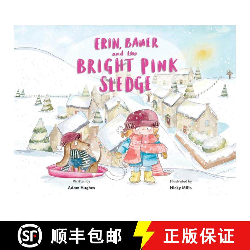 【3-4周达】Erin, Bauer and The Bright Pink Sledge [9781836280347]