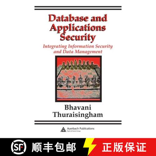 【3-4周达】精装 Database and Applications Security: Integrating Information Security and Data Management [9780849322242]