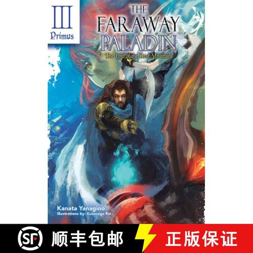 【3-4周达】The Faraway Paladin: The Lord of the Rust Mountains: Primus (Light Novel): Volume 3 [9781718323926]