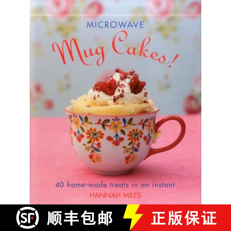 【2-3周达】Microwave Mug Cakes!: 40 Home-Made Treats in an Instant [9780754831365]