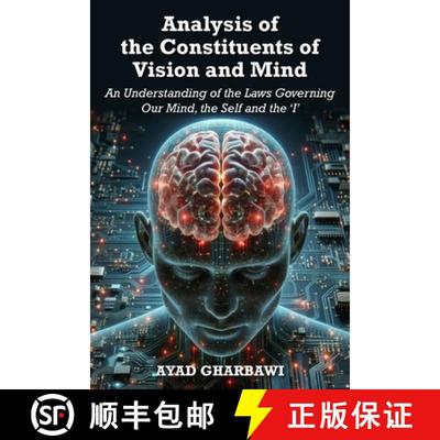 【3-4周达】Analysis of the Constituents of Vision and Mind: An Understanding of the Laws Governing Ou... [9781835636060]