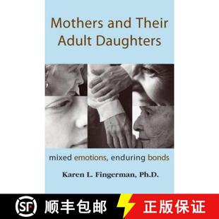 Daughters Their Mixed Bonds Mothers Enduring 4周达 9781591020288 and Emotions Adult