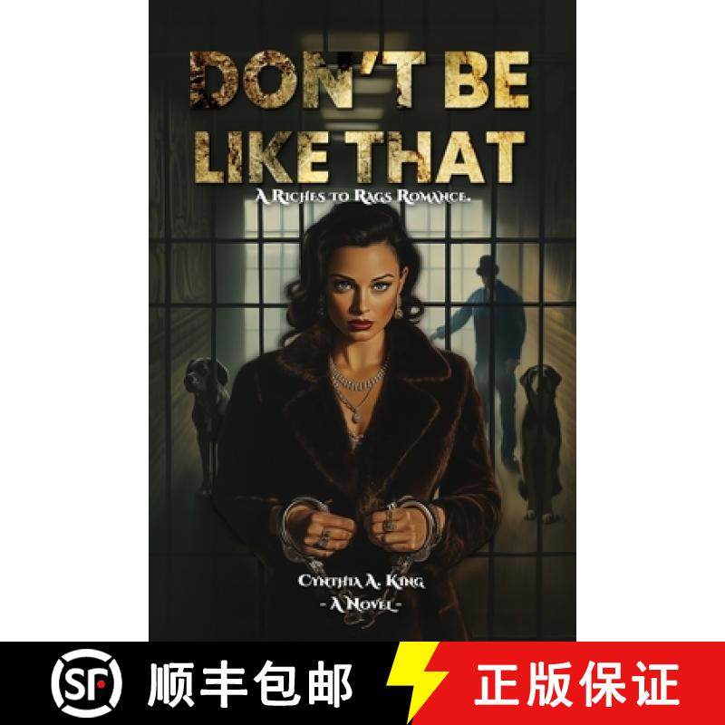 预订 Don't Be Like That: A Riches to Rags Romance [9798893244670]