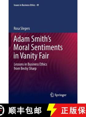 【3-4周达】Adam Smith's Moral Sentiments in Vanity Fair : Lessons in Business Ethics from Becky Sharp [9783030075255]
