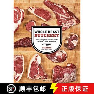 【3-4周达】Whole Beast Butchery: The Complete Visual Guide to Beef, Lamb, and Pork [9781452100593]