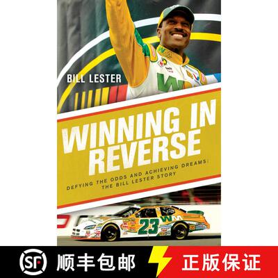 【3-4周达】精装 Winning in Reverse: Defying the Odds and Achieving Dreams--The Bill Lester Story [9781643136400]