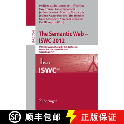 【3-4周达】The Semantic Web -- ISWC 2012 : 11th International Semantic Web Conference, Boston, MA, US... [9783642351754]