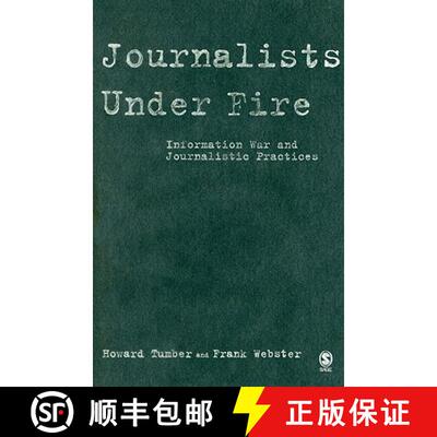 【3-4周达】Journalists Under Fire: Information War and Journalistic Practices [9781412924061]
