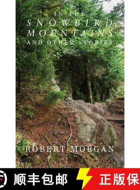 【3-4周达】In the Snowbird Mountains and Other Stories [9781950413638]