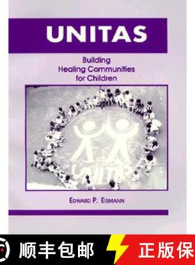 【3-4周达】Unitas: Building Healing Communities for Children [9780823216864]