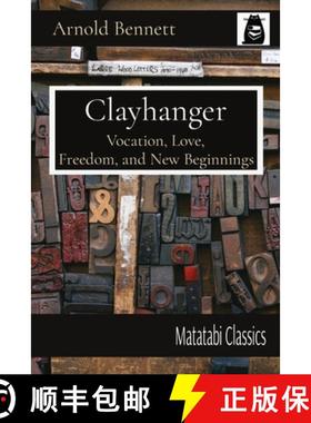 预订 Clayhanger: Vocation, Love, Freedom, and New Beginnings [9784910554150]