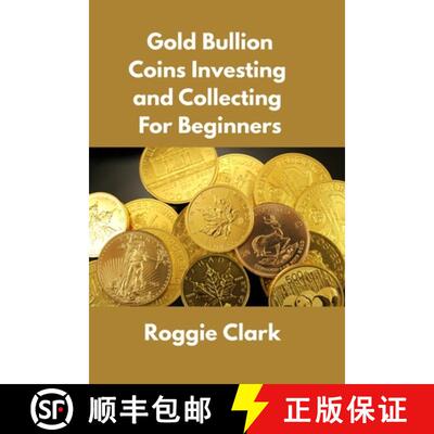【3-4周达】Gold Bullion Coins Investing and Collecting For Beginners: Guide and Logbook Tracker For G... [9798295528354]