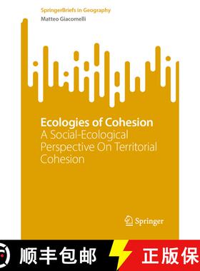 【3-4周达】Ecologies of Cohesion: A Social-Ecological Perspective On Territorial Cohesion [9783032011589]