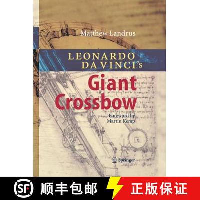 【3-4周达】Leonardo da Vinci’s Giant Crossbow (Softcover reprint of the original 1st ed. 2010) [9783662501689]