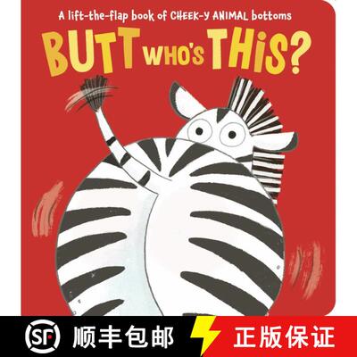 预订 Butt Who's This?: A lift-the-flap book of CHEEK-Y ANIMAL bottoms [9781664352100]