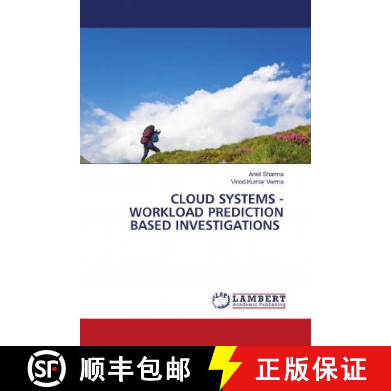 预订 CLOUD SYSTEMS - WORKLOAD PREDICTION BASED INVESTIGATIONS [9783330019911]