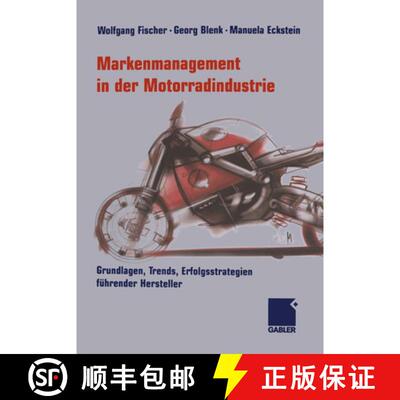 【3-4周达】Markenmanagement in der Motorradindustrie : Grundlagen, Trends, Erfolgsstrategien führend... [9783322907202]