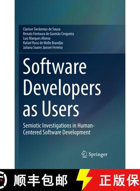 【3-4周达】Software Developers as Users : Semiotic Investigations in Human-Centered Software Developm... [9783319826745]