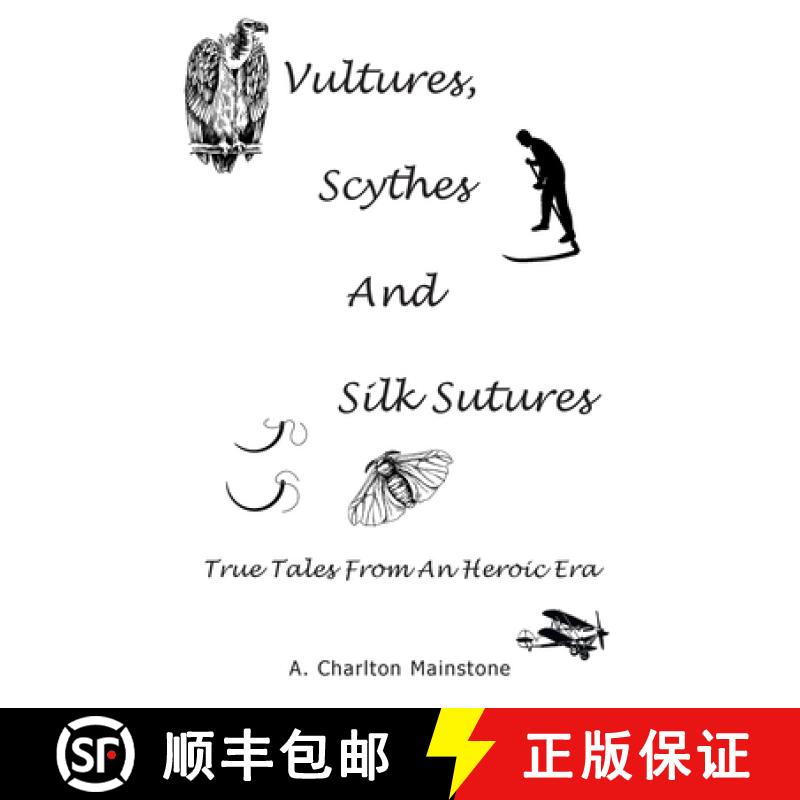 【3-4周达】Vultures, Scythes And Silk Sutures: True Tales From An Heroic Era [9781803696911]