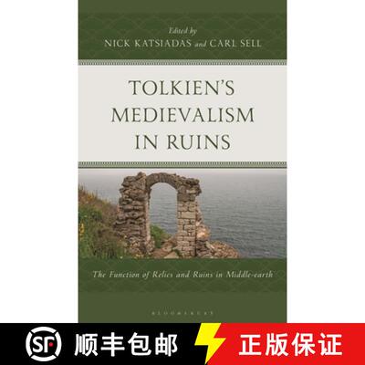 【3-4周达】Tolkien's Medievalism in Ruins: The Function of Relics and Ruins in Middle-earth [9781666971484]
