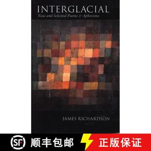 【3-4周达】精装 Interglacial: New and Selected Poems & Aphorisms: New and Selected Poems & Aphorisms [9781931337052]