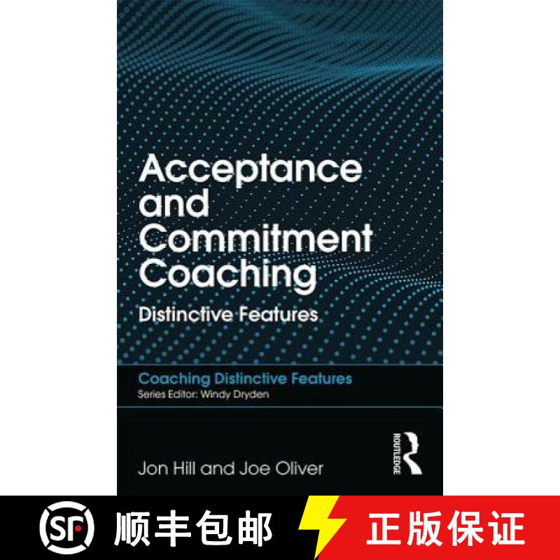【3-4周达】Acceptance and Commitment Coaching : Distinctive Features [9781138564985]