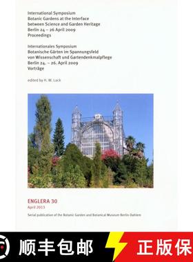 预订 International Symposium Botanic Gardens at the Interface between Science and Garden Heritage, Be... [9783921800867]