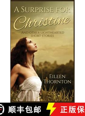 预订 A Surprise for Christine: And Other Lighthearted Short Stories [9784824109224]