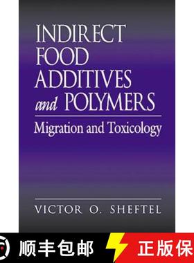【3-4周达】Indirect Food Additives and Polymers: Migration and Toxicology [9781566704991]